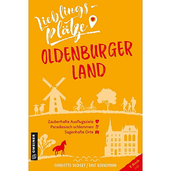 Lieblingsplätze Oldenburger Land, Charlotte Ueckert, Ralf Bernsmann