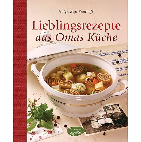 Lieblingsrezepte aus Omas Küche, Helga Buß-Saathoff