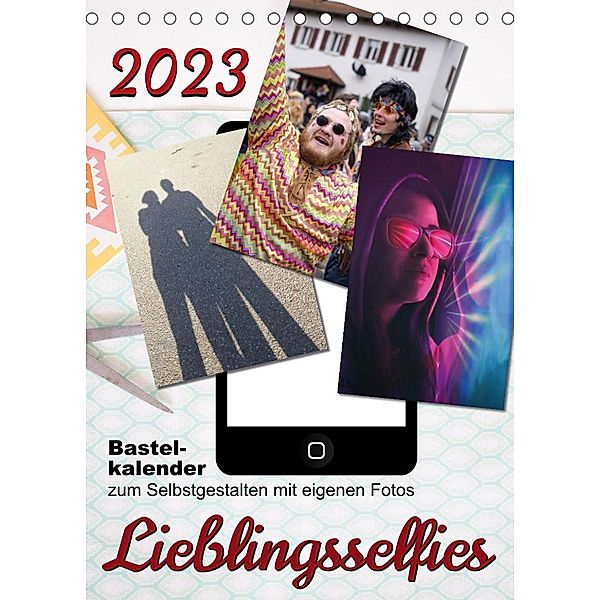 Lieblingsselfies (Tischkalender 2023 DIN A5 hoch), Sabine Löwer