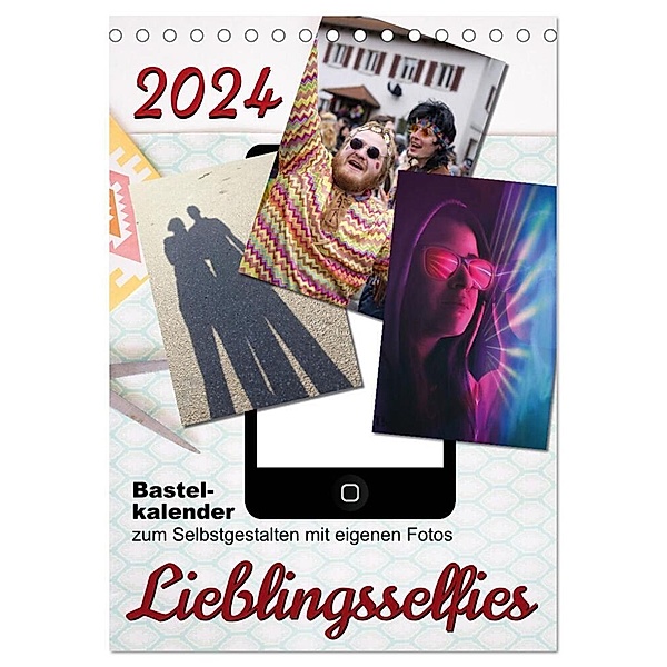 Lieblingsselfies (Tischkalender 2024 DIN A5 hoch), CALVENDO Monatskalender, Sabine Löwer