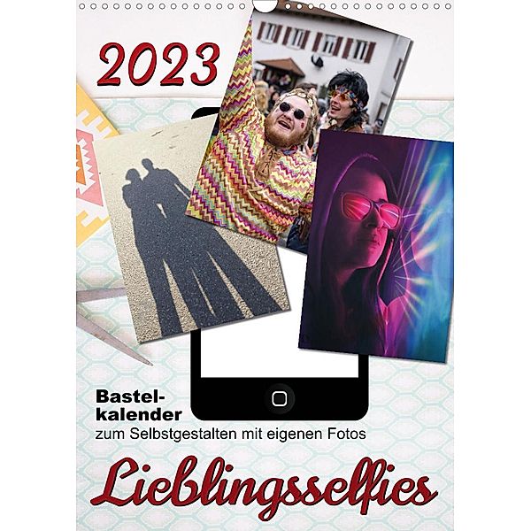 Lieblingsselfies (Wandkalender 2023 DIN A3 hoch), Sabine Löwer