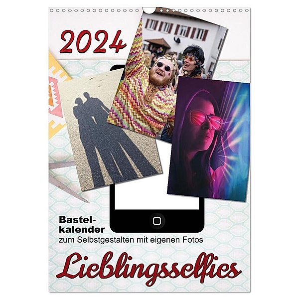 Lieblingsselfies (Wandkalender 2024 DIN A3 hoch), CALVENDO Monatskalender, Sabine Löwer