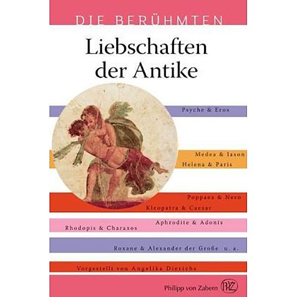 Liebschaften der Antike, Angelika Dierichs