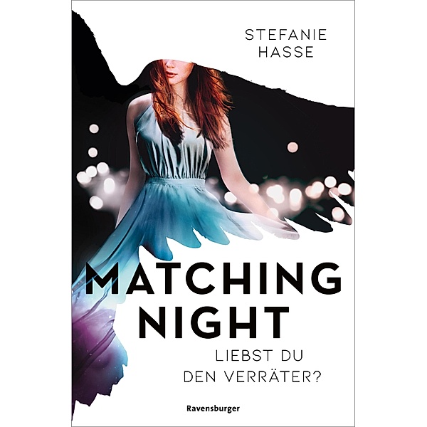Liebst du den Verräter? / Matching Night Bd.2, Stefanie Hasse