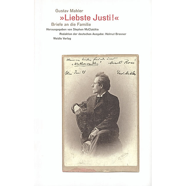 »Liebste Justi!«, Gustav Mahler