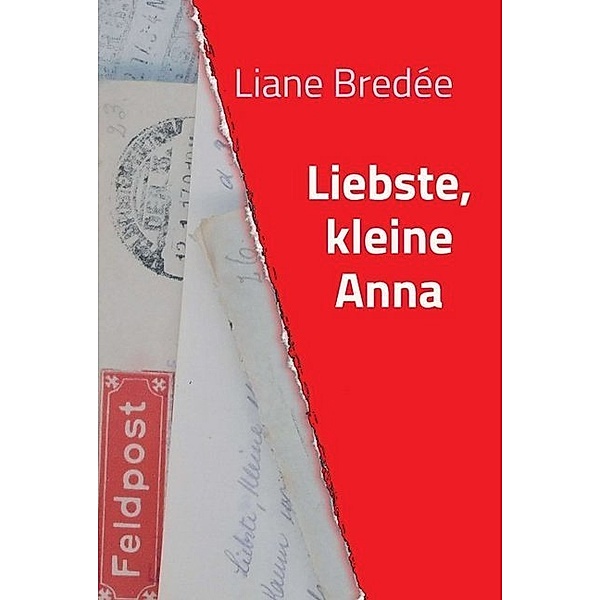 Liebste, kleine Anna, Liane Bredée