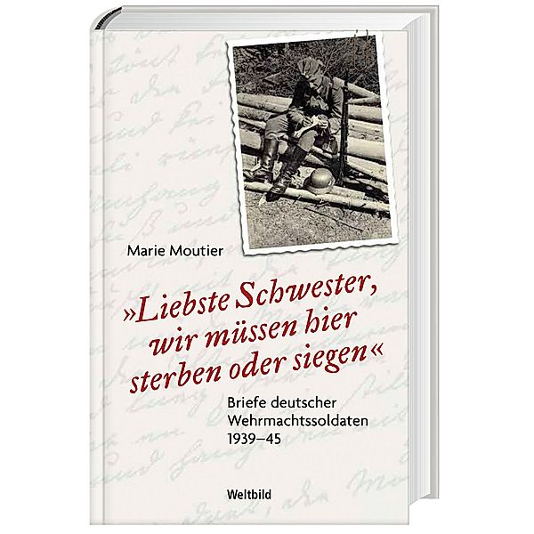 Liebste Schwester, wir müssen hier sterben oder siegen, Marie Moutier