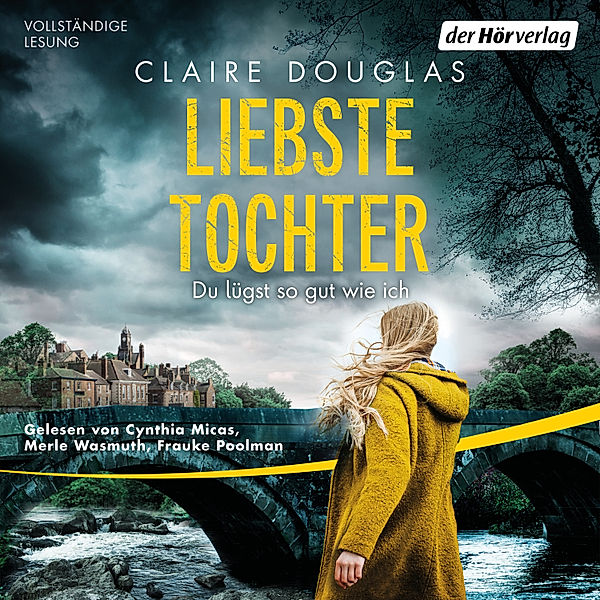 Liebste Tochter – Du lügst so gut wie ich, Claire Douglas