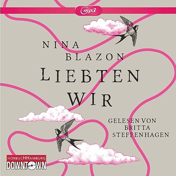 Liebten wir, Nina Blazon