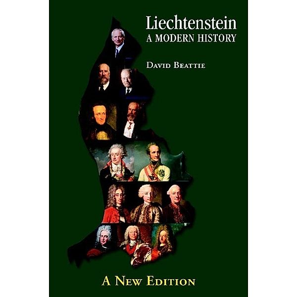 Liechtenstein - A Modern History, David Beattie