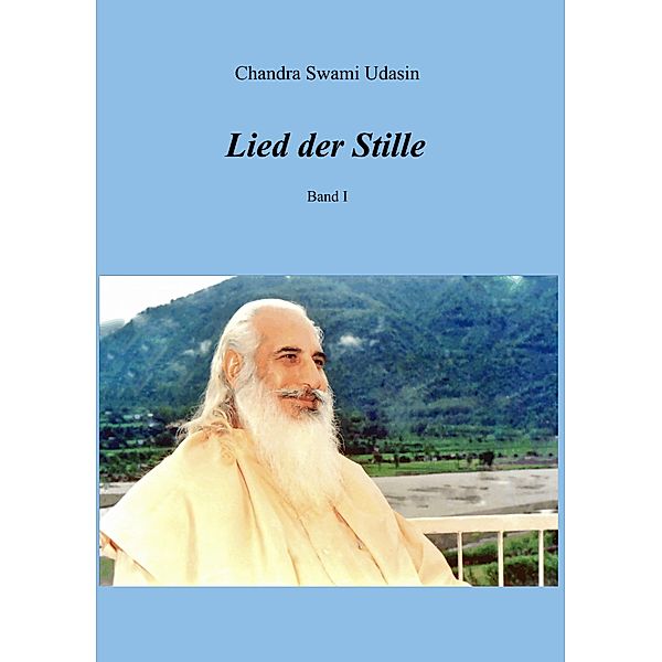 Lied der Stille, Chandra Swami Udasin