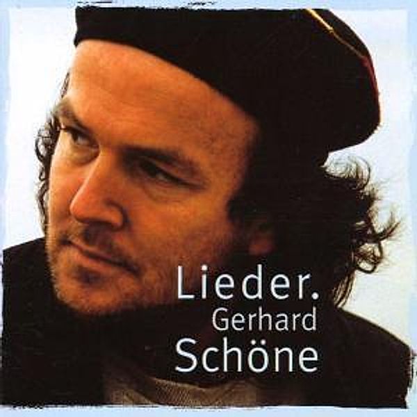 Lieder, Gerhard Schöne