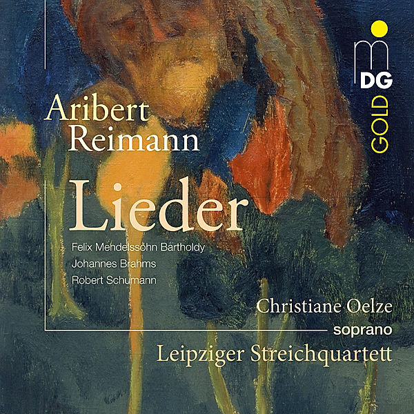 Lieder, Christiane Oelze, Leipziger Streichquartett