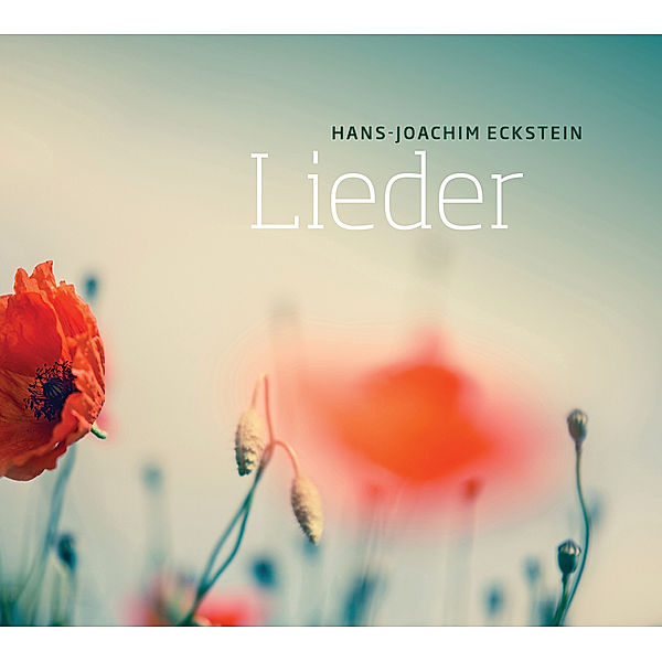 Lieder,Audio-CD, Hans-Joachim Eckstein