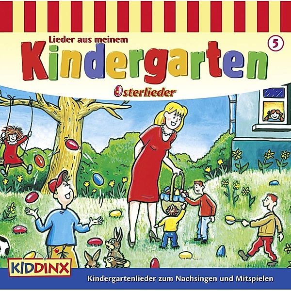 Lieder aus meinem Kindergarten - Osterlieder, Kinderlieder