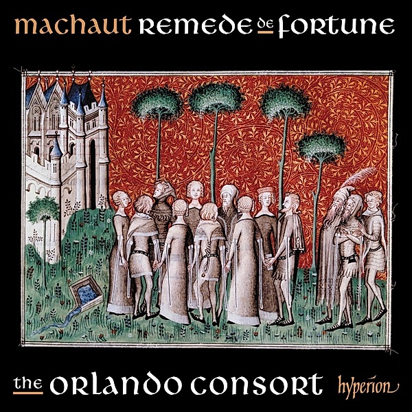 Lieder aus Remede de Fortune, The Orlando Consort