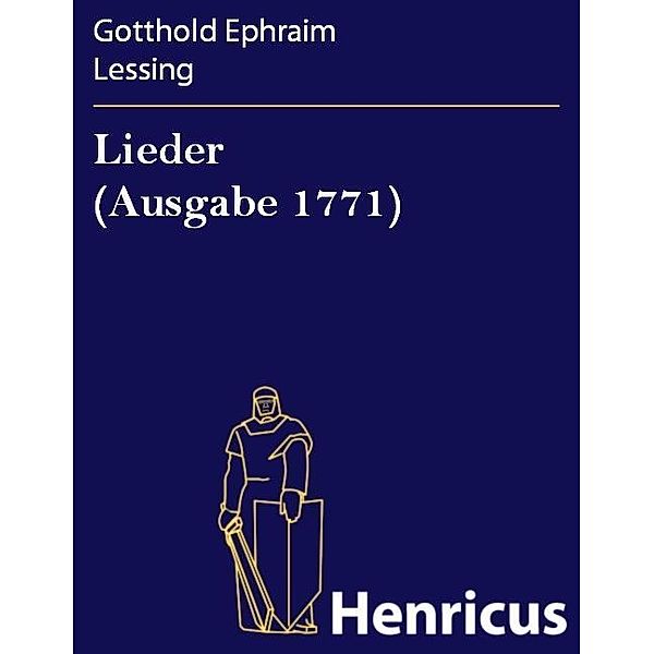 Lieder (Ausgabe 1771), Gotthold Ephraim Lessing