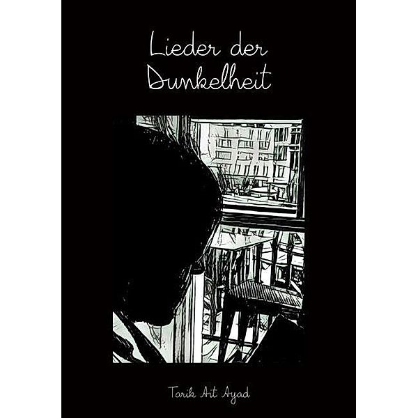 Lieder der Dunkelheit, Tarik Ait Ayad