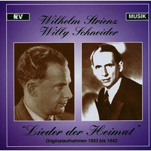Lieder Der Heimat, Wilhelm Strienz, Will Schneider