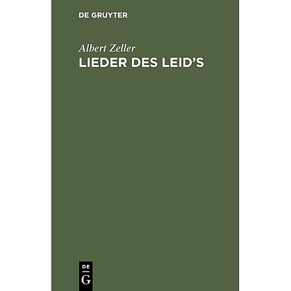 Lieder des Leid's, Albert Zeller