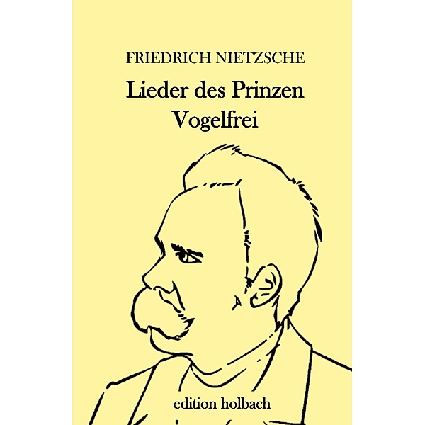 Lieder des Prinzen Vogelfrei, Friedrich Nietzsche