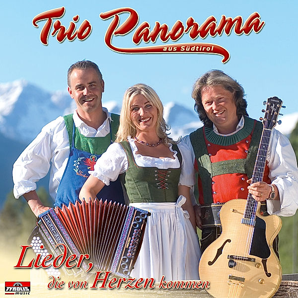 Lieder,Die Von Herzen Kommen, Trio Panorama aus Südtirol