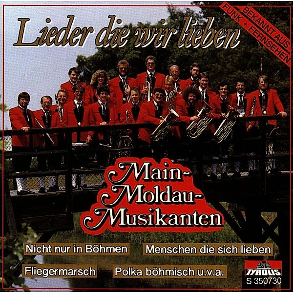 Lieder die wir lieben, Main-moldau-musikanten