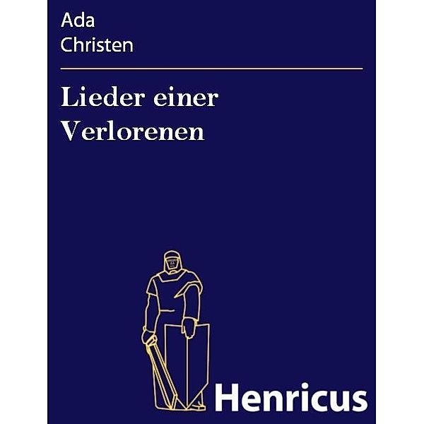 Lieder einer Verlorenen, Ada Christen