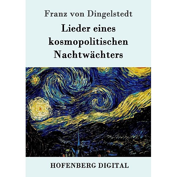 Lieder eines kosmopolitischen Nachtwächters, Franz Von Dingelstedt