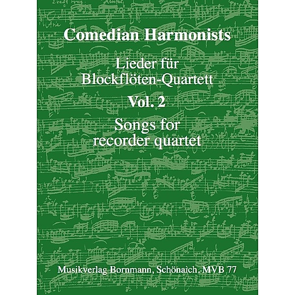 Lieder für Blockflöten-Quartett, Band 2, Comedian Harmonists
