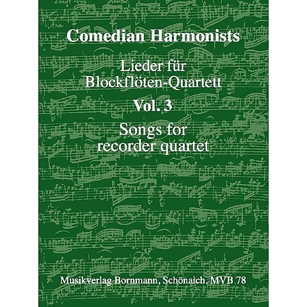 Lieder für Blockflöten-Quartett, Band 3, Comedian Harmonists