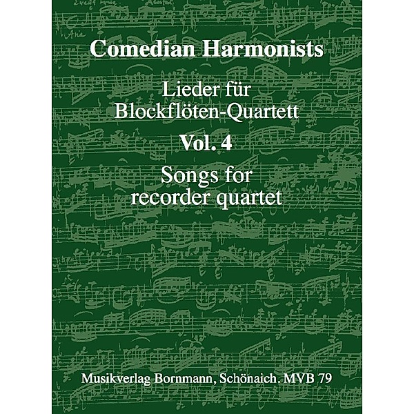 Lieder für Blockflöten-Quartett, Band 4, Comedian Harmonists