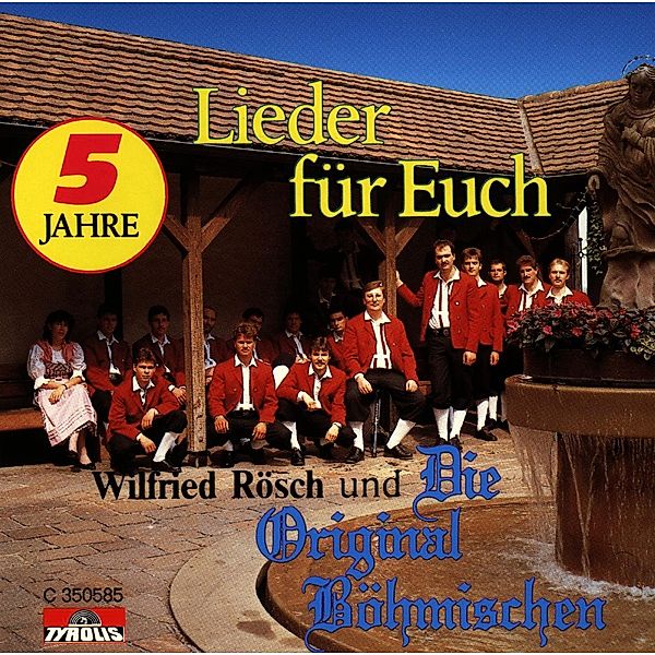 Lieder für euch, Wilfried Rösch & Die Original Böhmischen