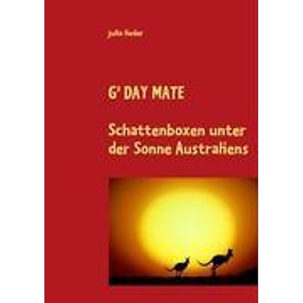 Lieder, J: G' DAY MATE, Julia Lieder