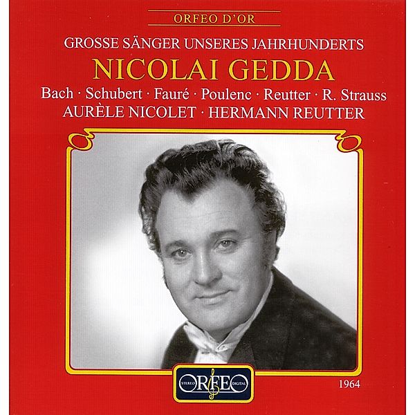 Lieder:Kantate 55/Lied D.Florio/Nell Op.18/1/+, Gedda, Reutter, Nicolet