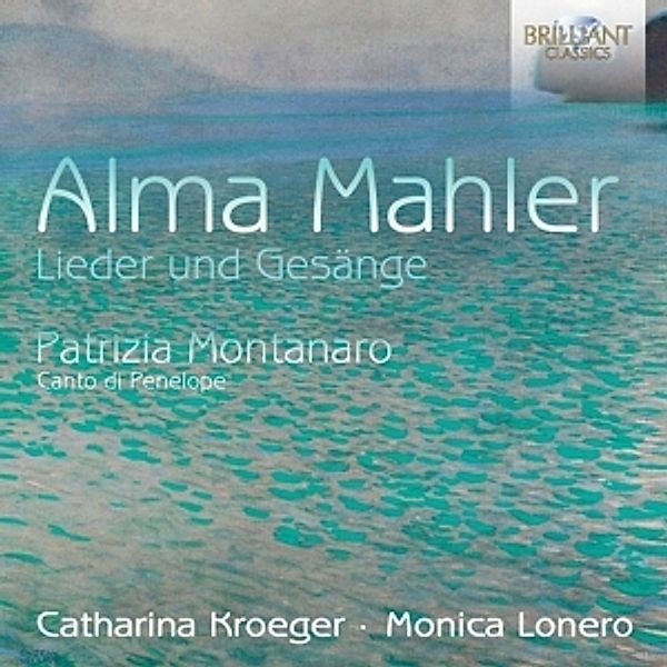 Lieder Und Gesänge/Canto Di Penelope, Alma Mahler-Werfel, Patrizia Montanaro