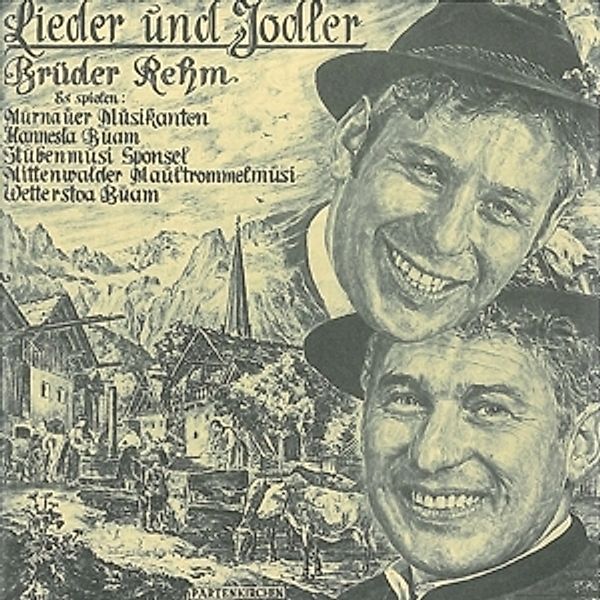Lieder Und Jodler, Brüder Rehm