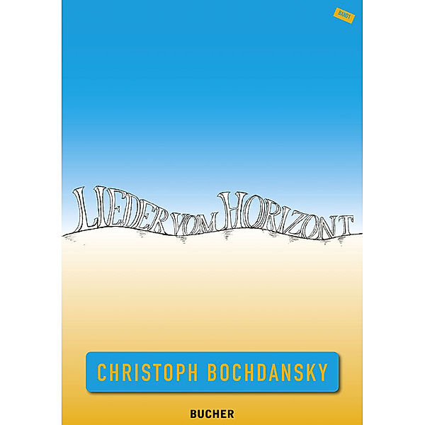 Lieder vom Horizont, Christoph Bochdansky