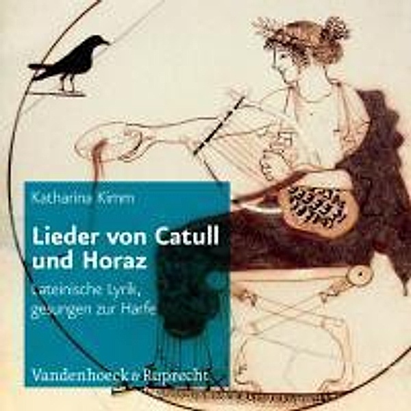 Lieder von Catull und Horaz, Katharina Kimm