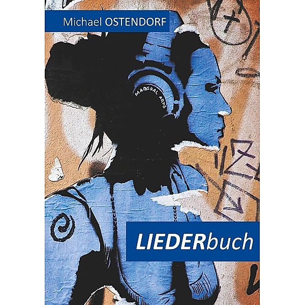 Liederbuch, Michael Ostendorf