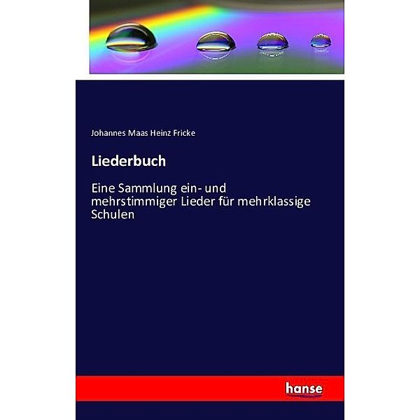 Liederbuch, Johannes Maas Heinz Fricke