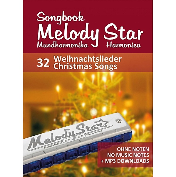 Liederbuch für die Melody Star Mundharmonika - 32 Weihnachtslieder - Christmas Songs, Reynhard Boegl