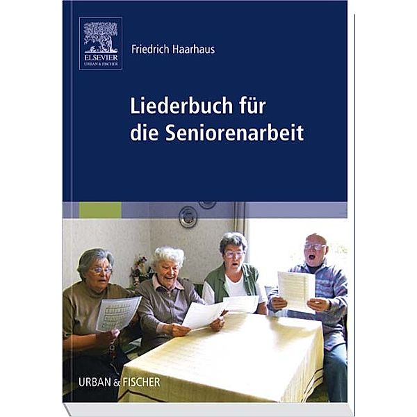 Liederbuch für die Seniorenarbeit, Friedrich Haarhaus