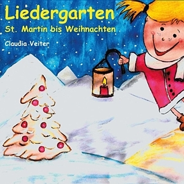 Liedergarten,St.Martin Bis Weihnachten, Claudia Veiter