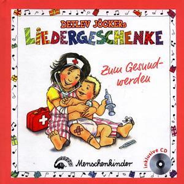 Liedergeschenke Zum Gesundwerden, Detlev Jöcker