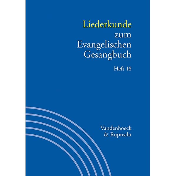 Liederkunde zum Evangelischen Gesangbuch. Heft 18, Wolfgang Herbst, Ilsabe Seibt