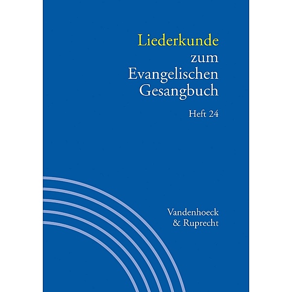 Liederkunde zum Evangelischen Gesangbuch. Heft 24 / Handbuch zum Evangelischen Gesangbuch