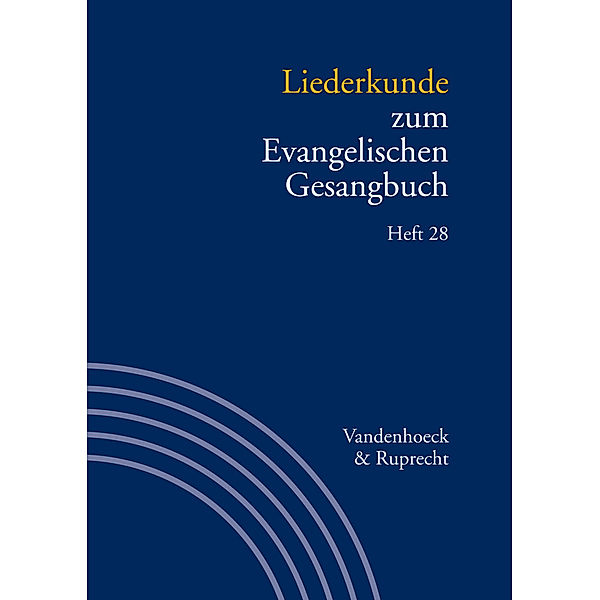 Liederkunde zum Evangelischen Gesangbuch. Heft 28