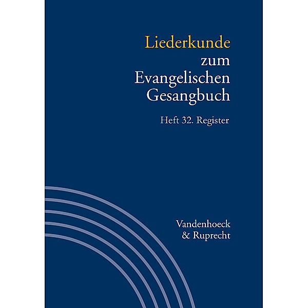 Liederkunde zum Evangelischen Gesangbuch. Register