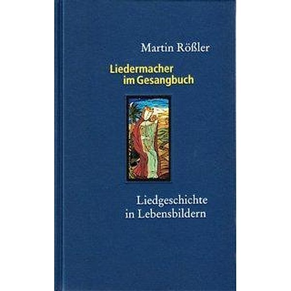 Liedermacher im Gesangbuch, Martin Rößler